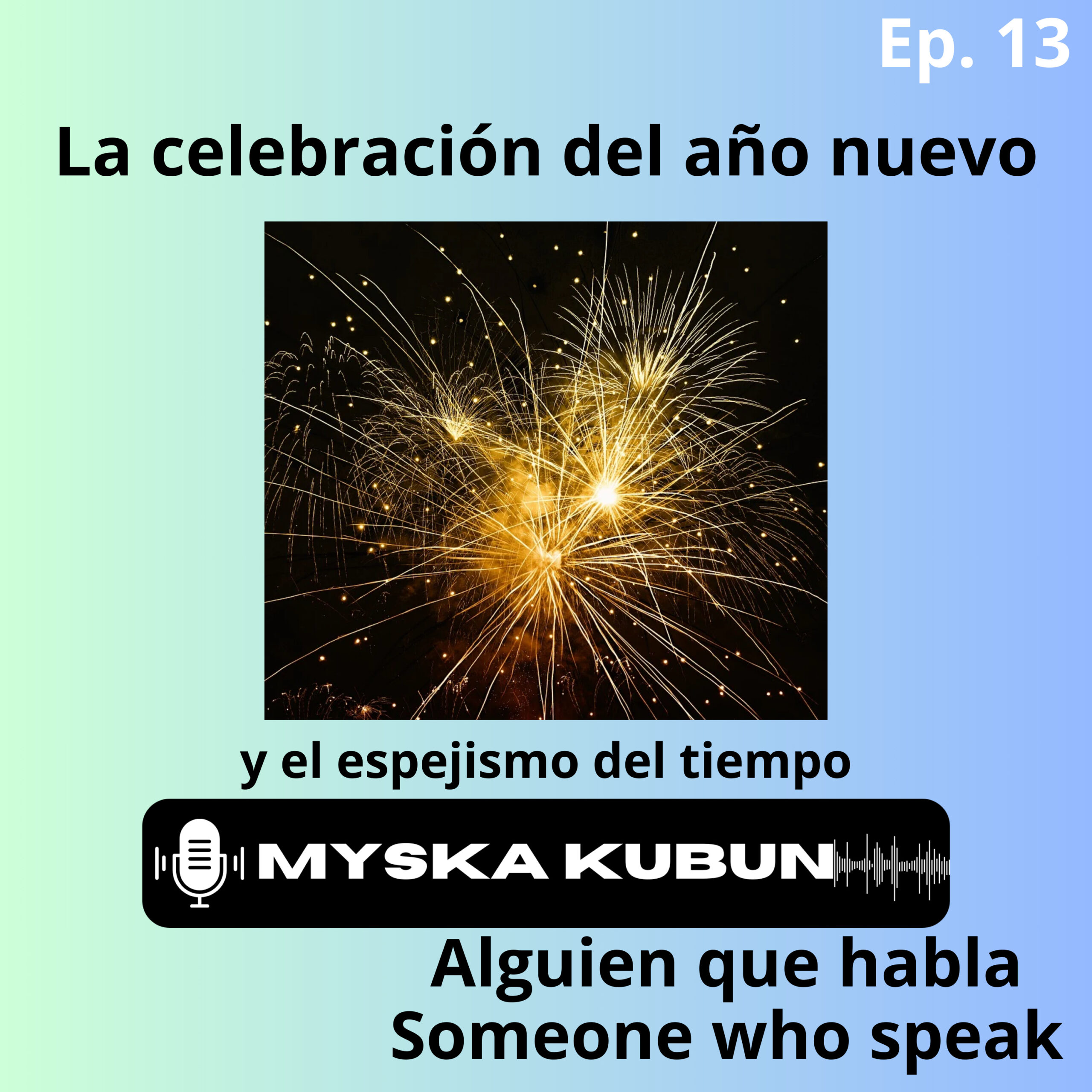 La celebración del año nuevo y el espejismo del tiempo